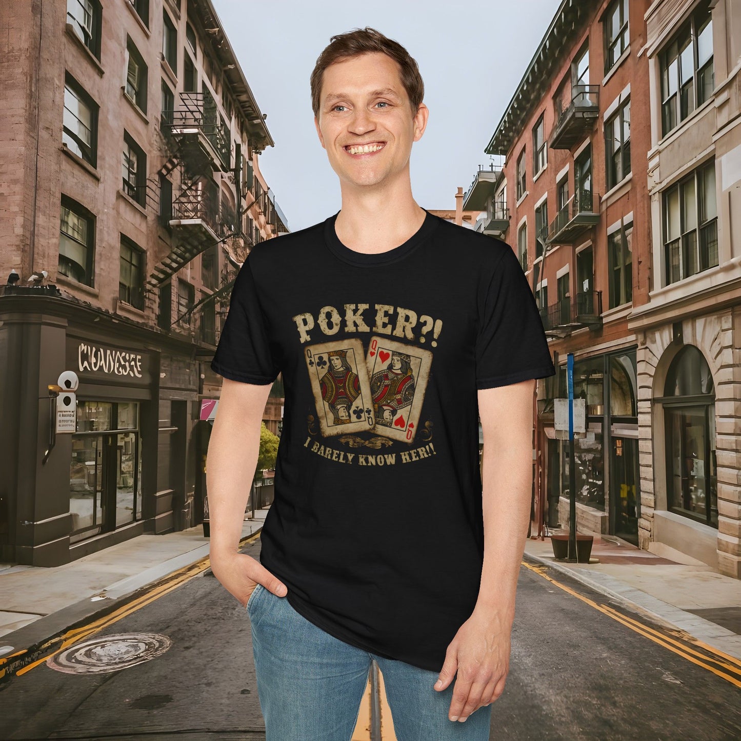 Poker?! I Barely Know Her! - T-shirt from the Dealer's Fault Poker Club Collection - DFPC - Unisex Softstyle T-Shirt