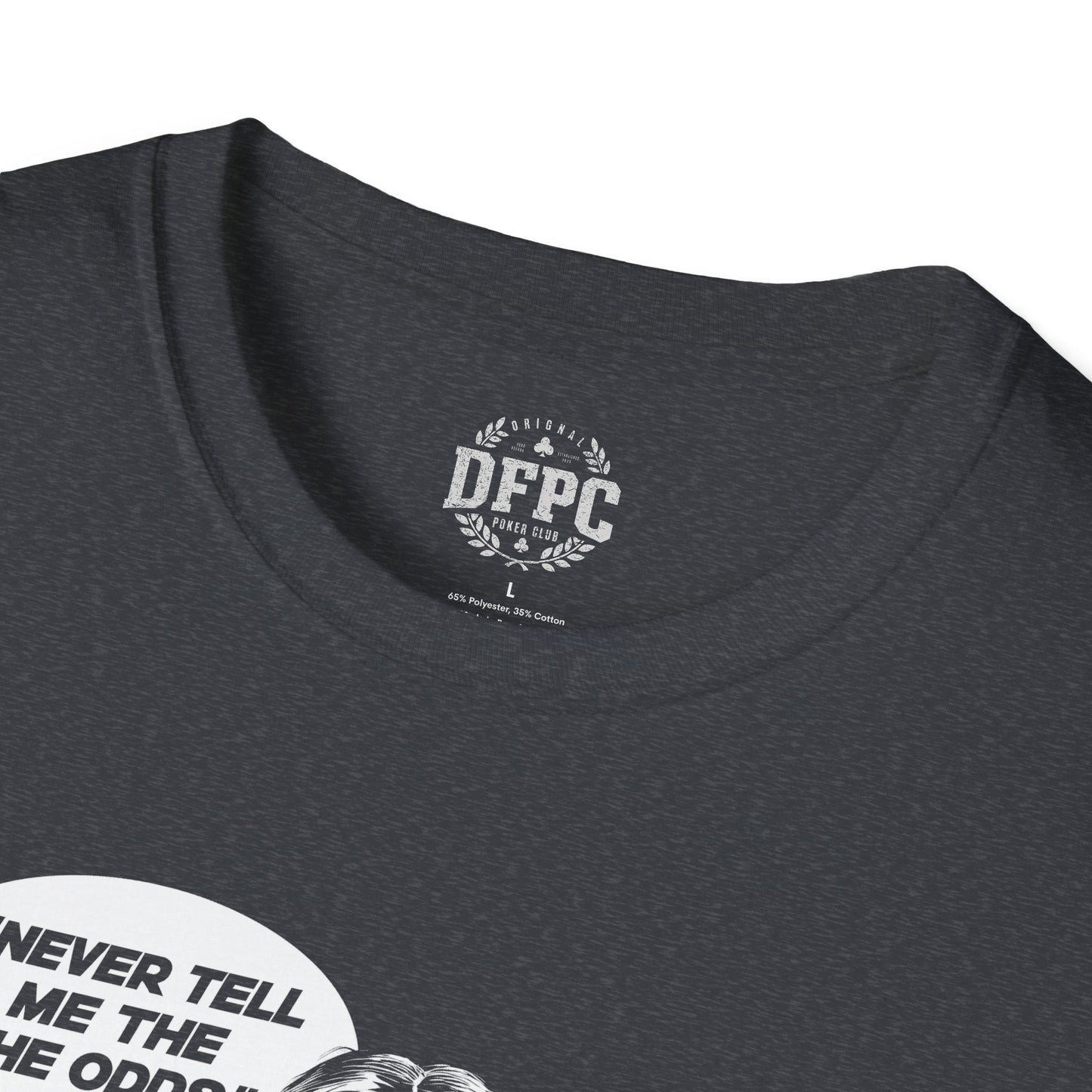 Han Slowroll - Never Tell Me The Odds Poker Shirt - Deaer's Fault - Unisex Softstyle T-Shirt