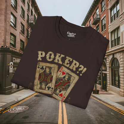 Poker?! I Barely Know Her! - T-shirt from the Dealer's Fault Poker Club Collection  - DFPC - Unisex Softstyle T-Shirt